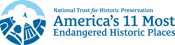 National Trust for Historic Preservation America's 11 Most Endangered Historic Places