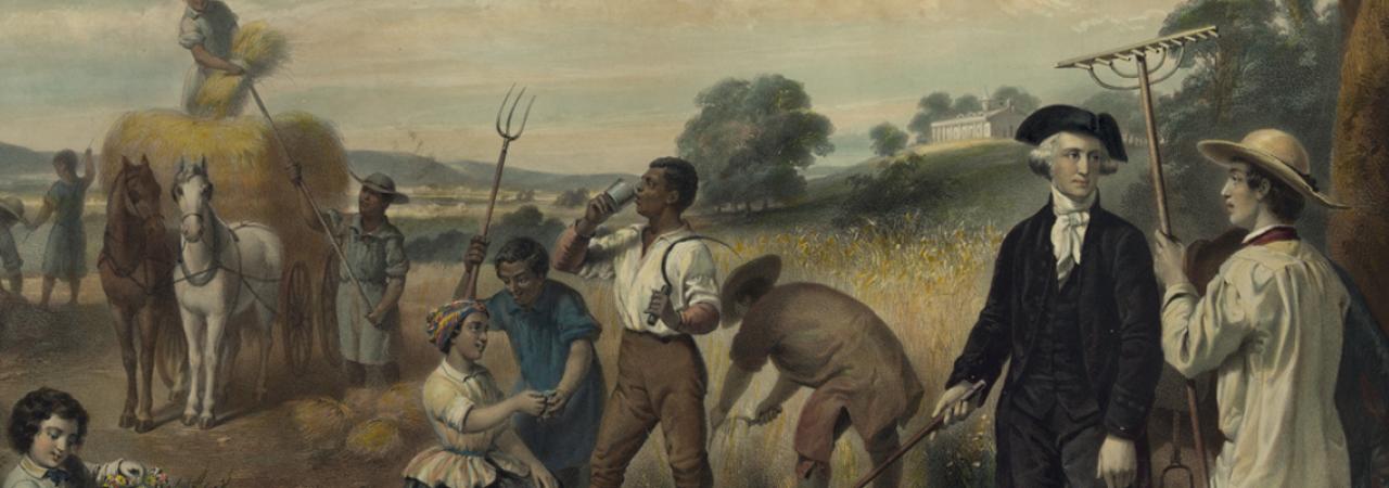 Washington standing among African-American field workers harvesting grain; Mount Vernon in the background.