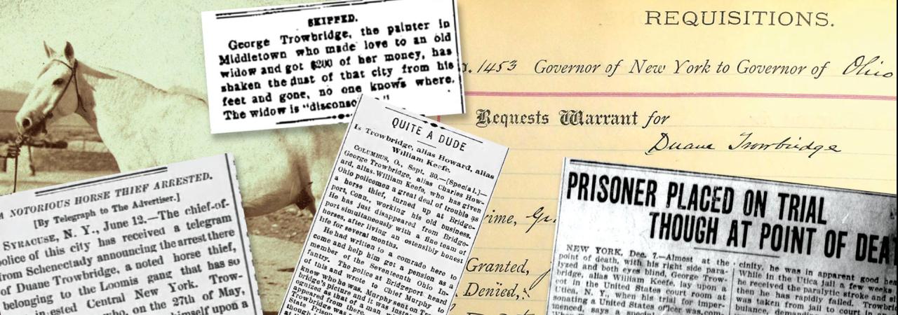 Newspaper clippings covering George Duane Trowbridge's exploits and a New York State Extradition Requisition Request dated June 1899.