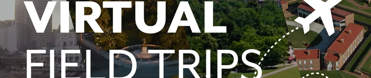 Virtual Field Trips