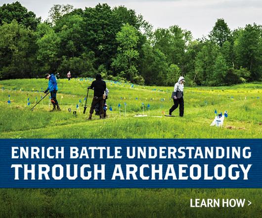 Help Enrich Battle Understanding Through Archaeology