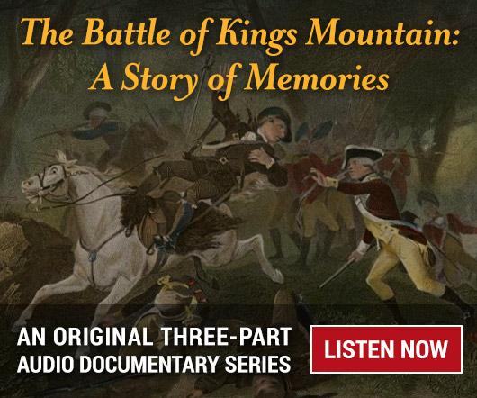 The Battle of Kings Mountain: A Story of Memories