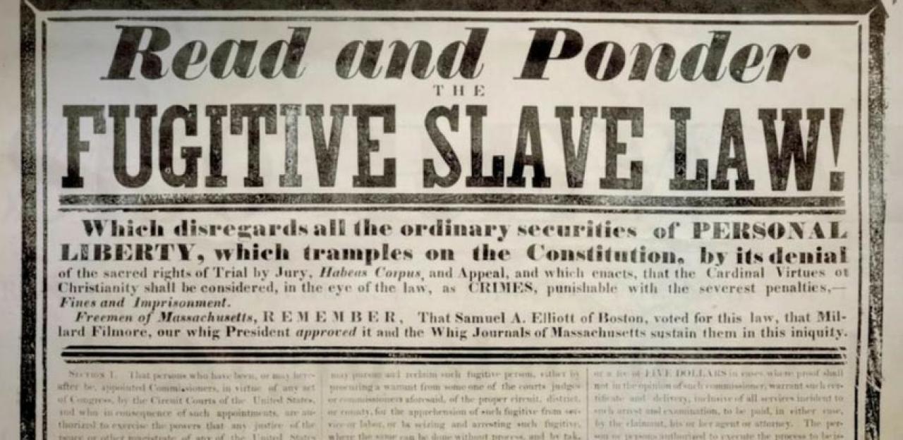 A broadside publicizes outrage at the 1850 Fugitive Slave Act