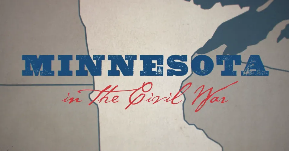 Minnesota in the Civil War | American Battlefield Trust
