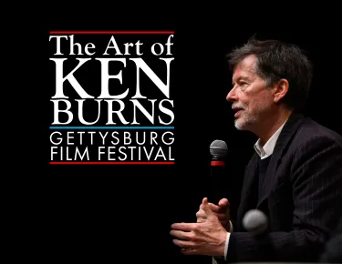 The Art of Ken Burns Gettysburg Film Festival